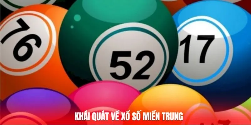 Khái quát chung về XSMT 